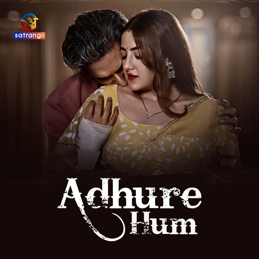Adhure Hum (2024) Hindi Season 01 Episodes 01 To 04 Atrangii WEB Series