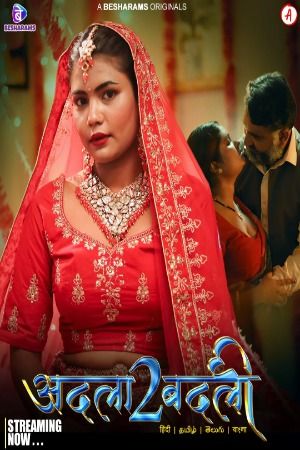 Adla Badli 2023 Hindi Season 01 Part 01 Besharams Web Series