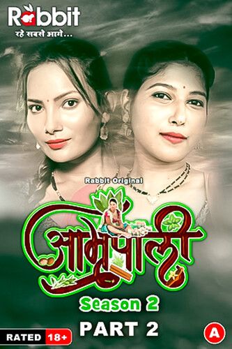 Amrapali (2024) Hindi Season 02 Part 2 RabbitMovies WEB Series