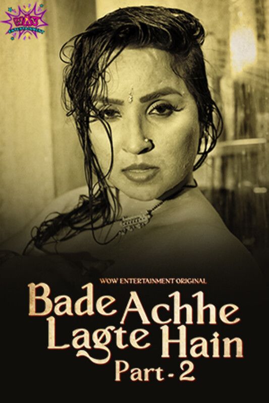 Bade Acche Lagte Hain (2023) Hindi Season 01 Part 02 WOW Entertainment WEB Series