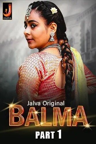 Balma (2024) Hindi Season 01 Episodes 01 To 02 Jalva WEB Series