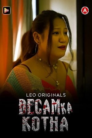 Begam Ka Kotha (2023) Hindi Season 01 Episodes 03 Leo WEB Series
