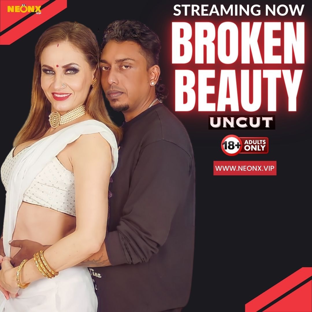Broken Beauty (2024) Hindi NeonX Short Films