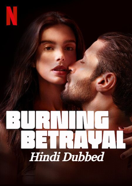 Burning Betrayal (2023) Hindi Dubbed Adult Movies