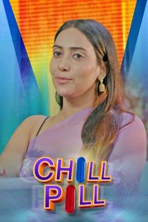 Chill Pill (2023) Season 01 Episode 3 Hindi Kooku Web Series