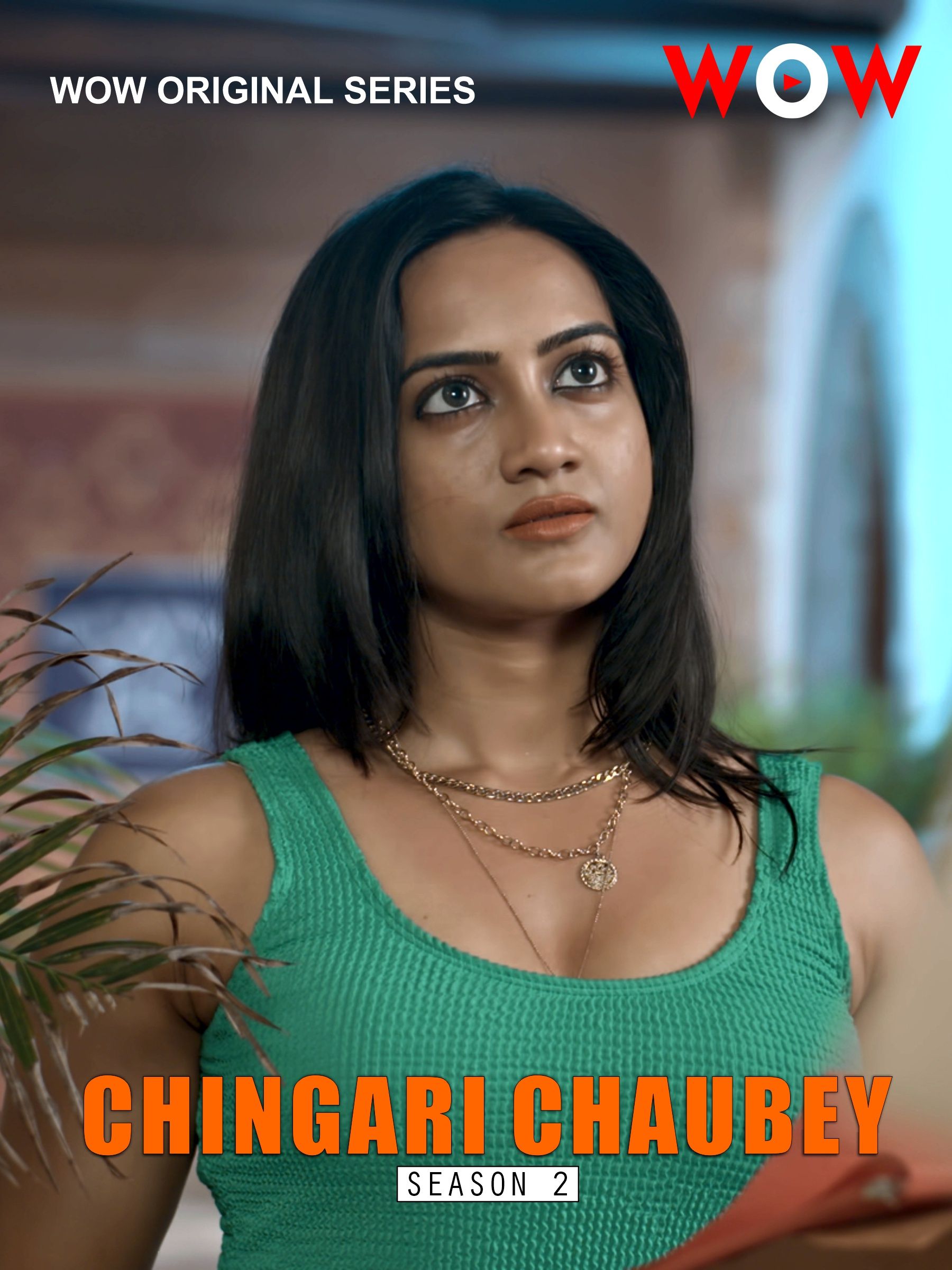Chingari Chaubey (2023) Hindi Season 02 Part 1 WowOriginals WEB Series