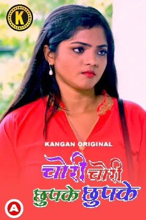 Chori Chori Chupke Chupke 2023 Hindi Season 01  Episodes 01 To 02 Kangan WEB Series
