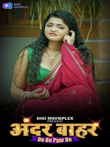 De De Pyar De (2023) Hindi Season 01 Episodes 01 To 02 DigiMovieplex WEB Series