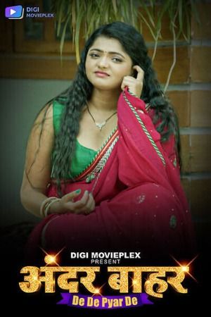 De De Pyar De (2023) Hindi Season 01 Episodes 03 To 04 DigiMovieplex WEB Series