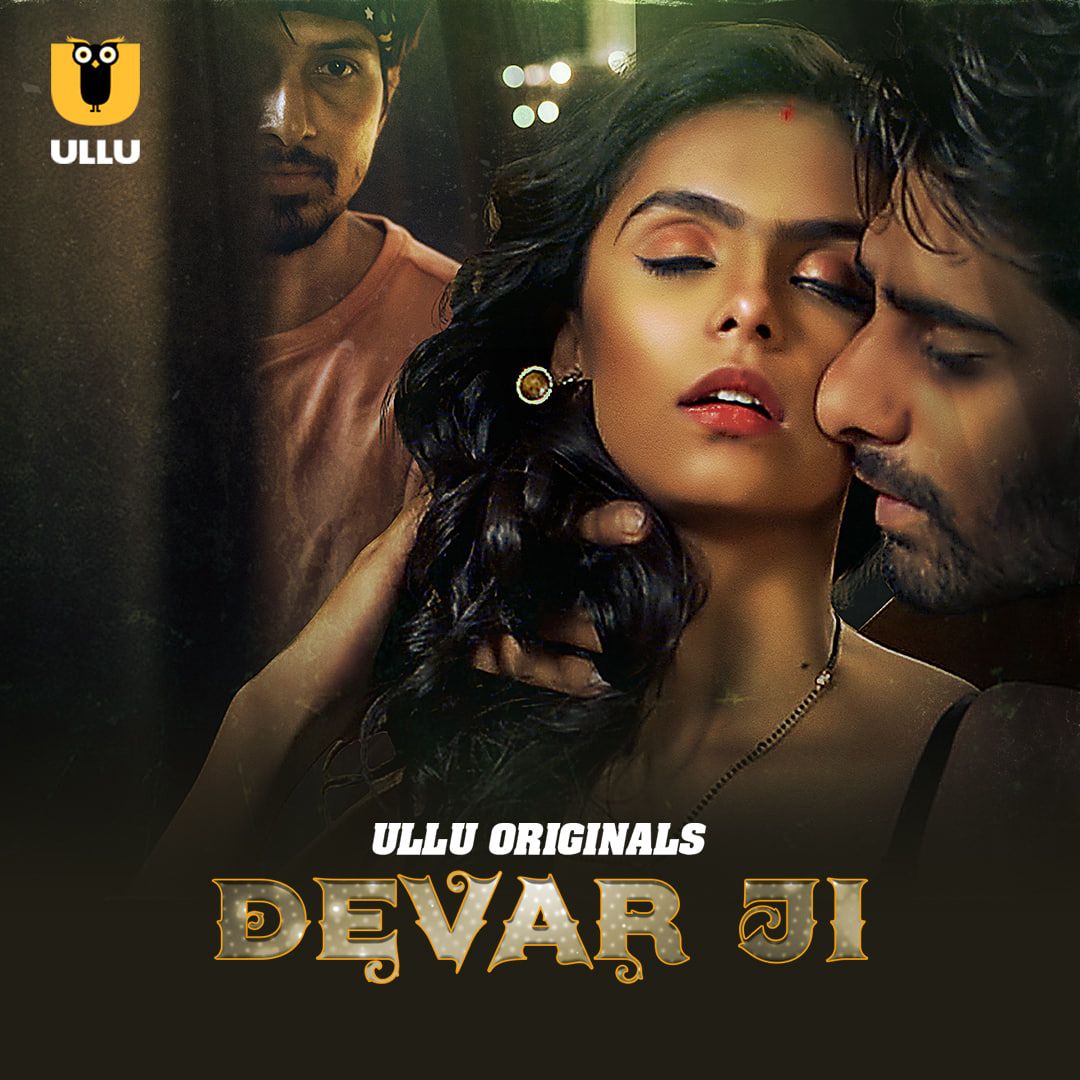 Devar Ji (2024) Season 1 Part 1 ULLU Web Series