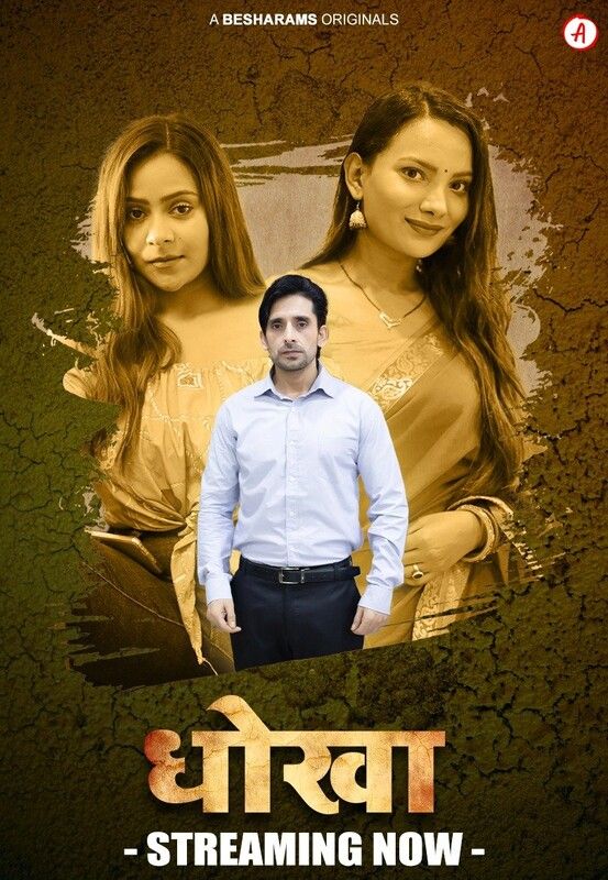 Dhoka (2023) Hindi Season 01 Part 02 Besharams Web Series