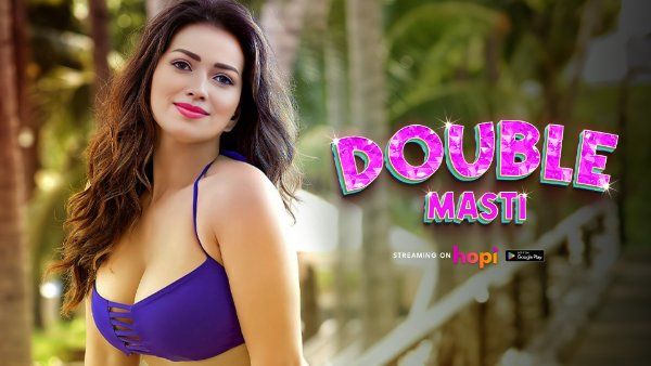 Double Masti (2024) Hindi Hopi Short Films