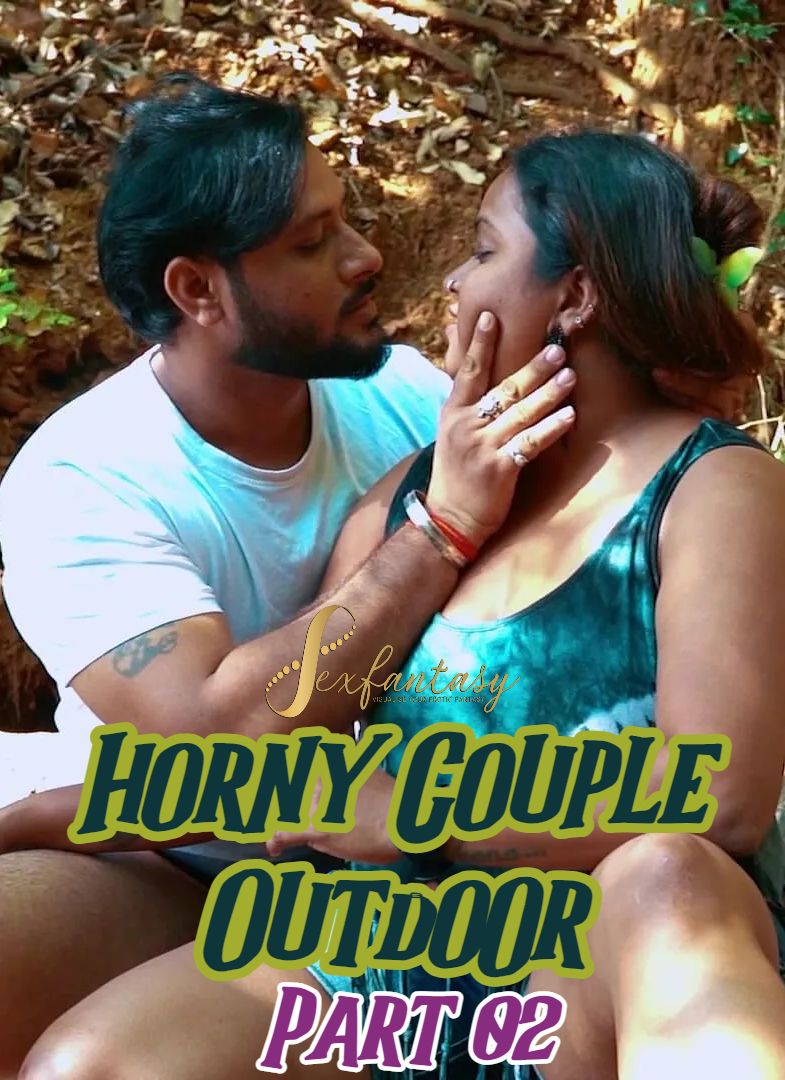 Horny Couple Outdoor 2 (2024) Hindi SexFantasy Short Films