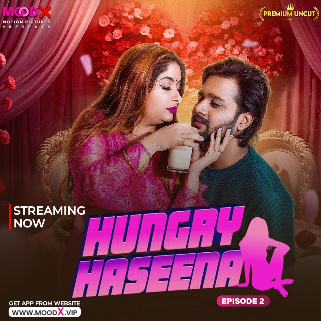 Hungry Haseena (2024) Hindi Season 01 Episodes 02 MoodX WEB Series