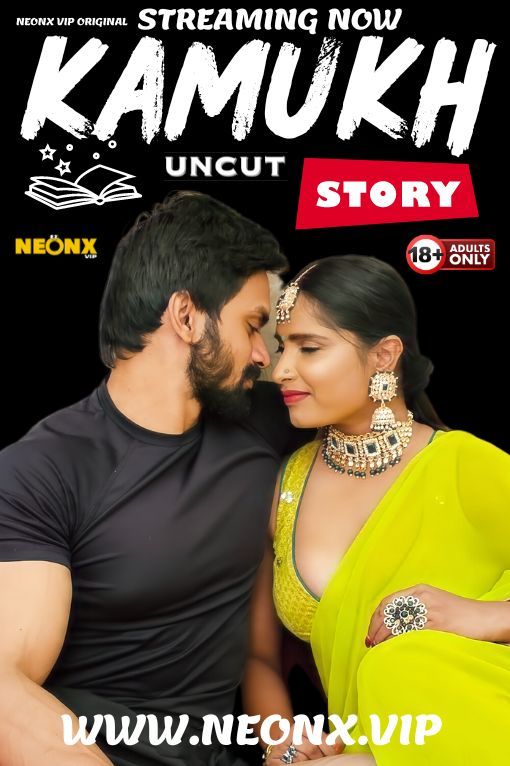 Kamukh Story (2024) Hindi NeonX Short Films
