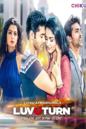 LuvUTurn 2023 Hindi Season 01 Episodes 01 To 06 Chikuapps WEB Series