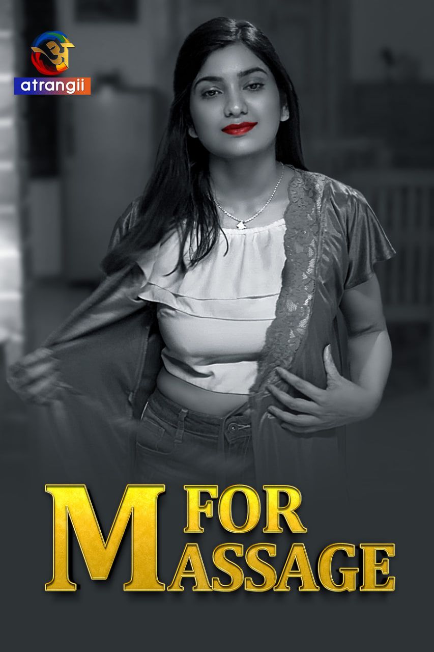 M For Massage (2024) Hindi Season 01 Episodes 01 Atrangii WEB Series