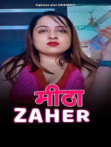 Meetha Zaher 2023 Hindi 18plus Short Film