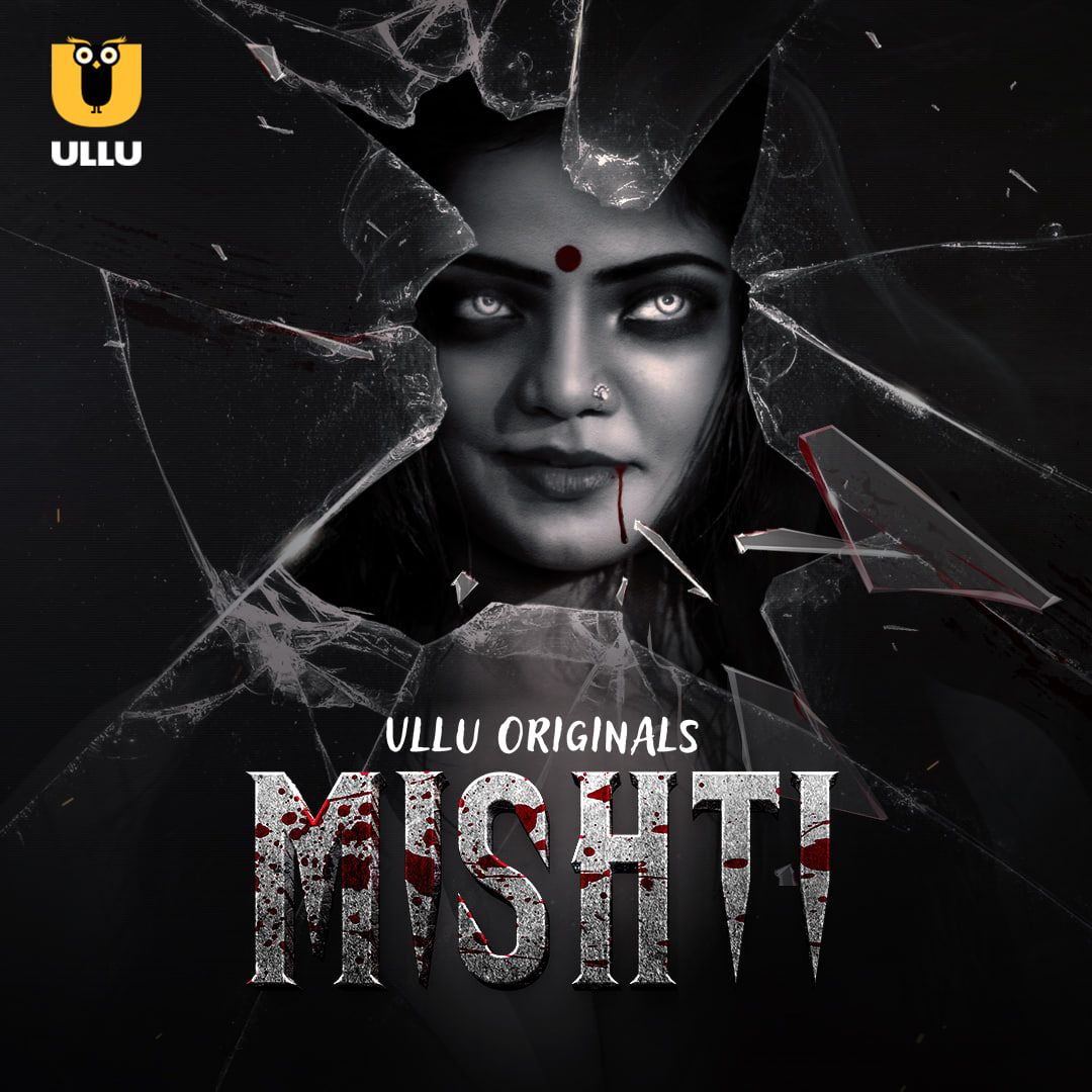 Mishti (2024) Season 1 Part 1 ULLU Web Series