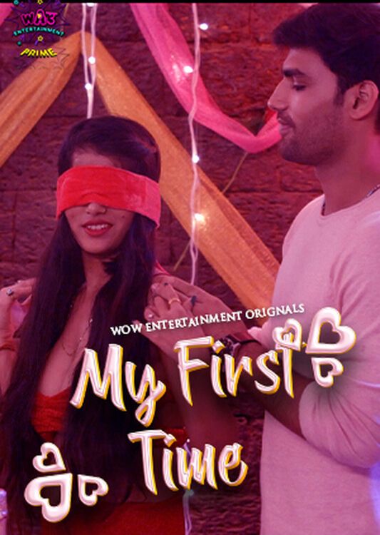 My First Time (2023) Hindi Season 01 Part 01 WOW Entertainment WEB Series