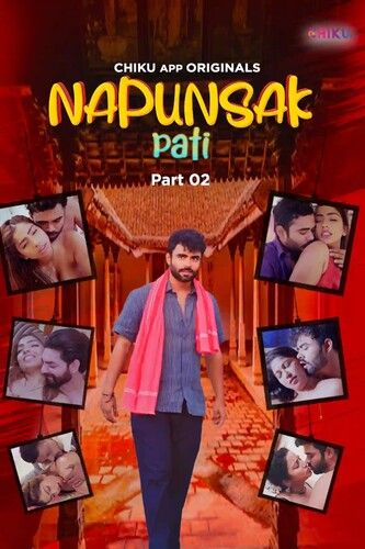 Napunshak (2023) Hindi Season 01 Part 02 Chiku WEB Series