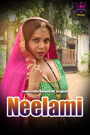 Neelami (2023) Hindi Season 01 Part 01 WOW Entertainment WEB Series