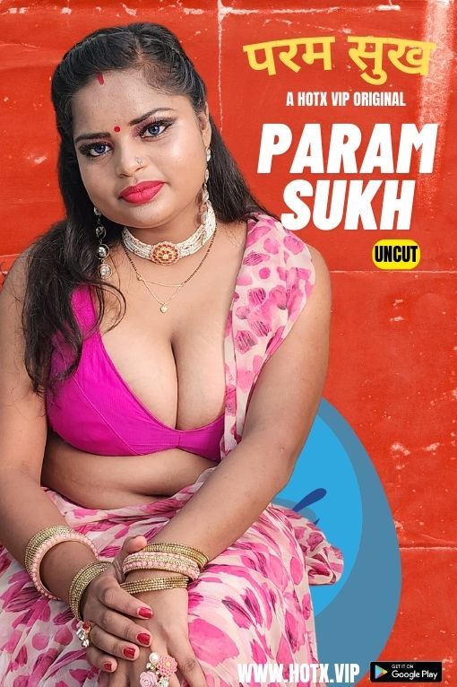 Param Sukh 2023 Hindi HotX Short Films