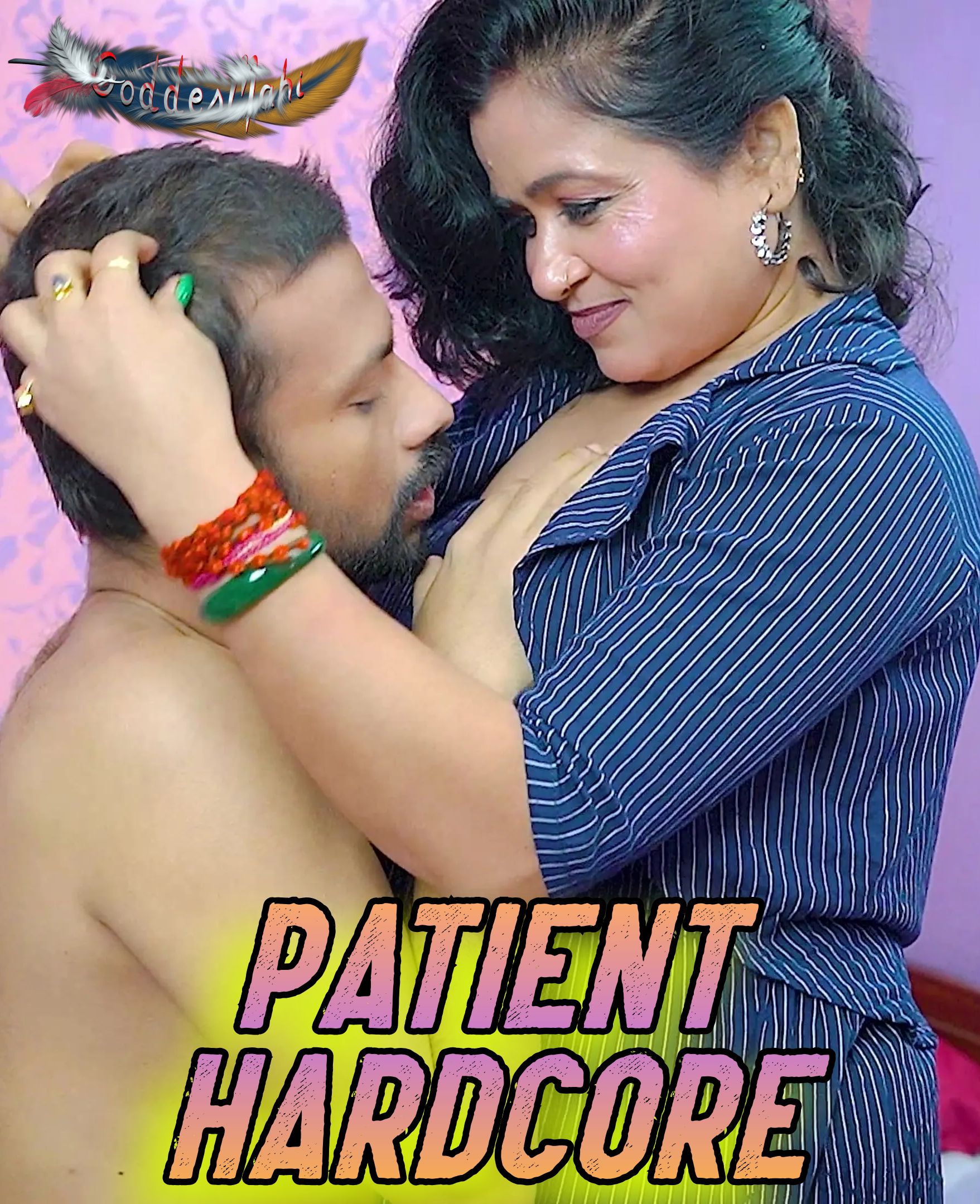 Patient Hardcore (2024) Hindi GoddesMahi Short Films