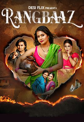 Rangbaaz (2024) Hindi Season 01 Episodes 01 DesiFlix WEB Series