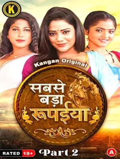 Sabse Bada Rupaya (2024) Hindi Season 01 Part 01 Kangan WEB Series