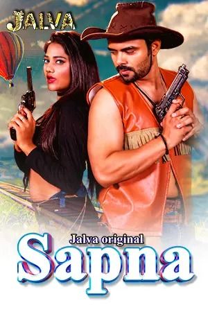 Sapna 2023 Hindi Season 01 Episodes 03 To 04 Jalva WEB Series