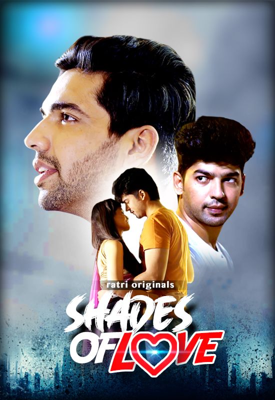 Shades Of Love 2023 Hindi Season 01 Episodes 01 To 03 Ratri WEB Series