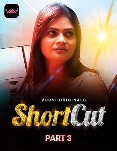 ShortCut 2023 Hindi Season 01 Part 03 VooVi WEB Series