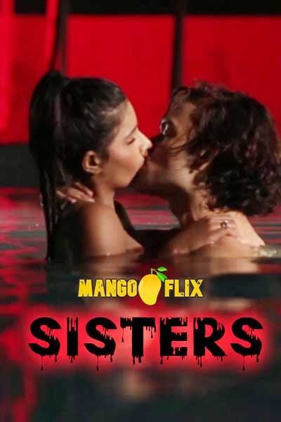 Sisters (2024) Hindi MangoFlix Short Films