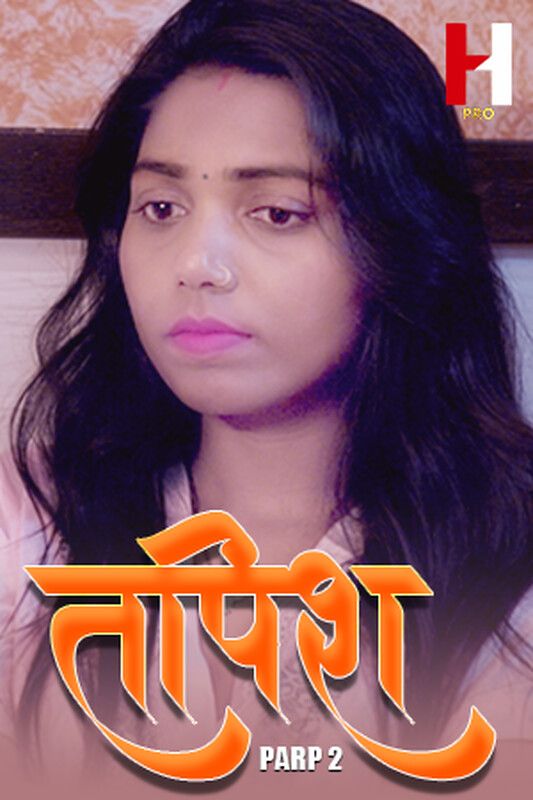 Tapish (2024) Hindi Season 01 Part 02 HuntCinema WEB Series